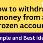 How to Withdraw Money from a Frozen Bank Account: Step-by-Step Guide 2026