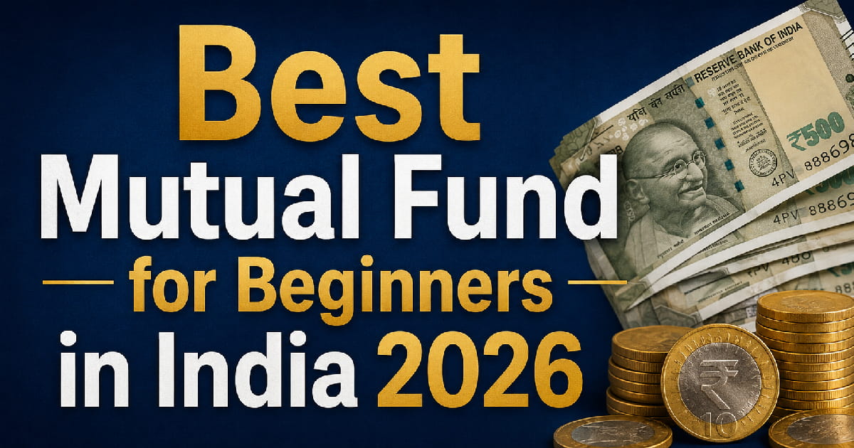 Best Mutual Fund for Beginners 2026 | নতুনদের সেরা ফান্ড গাইড